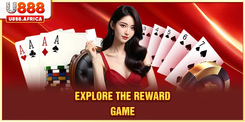 Explore the reward game