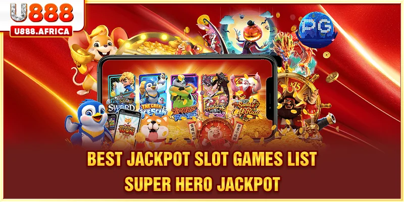 Best Jackpot Slot Games List – Super Hero Jackpot