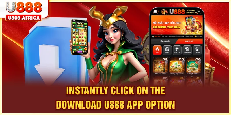 Swiftly click on the “DOWNLOAD U888 APP” option