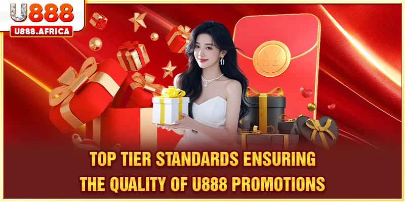 High-Quality Standards Governing U888 Promotions